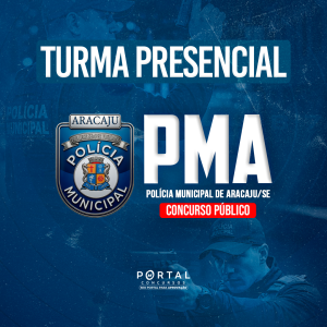TURMA PRESENCIAL - POLÍCIA MUNICIPAL DE ARACAJU ( 2026)